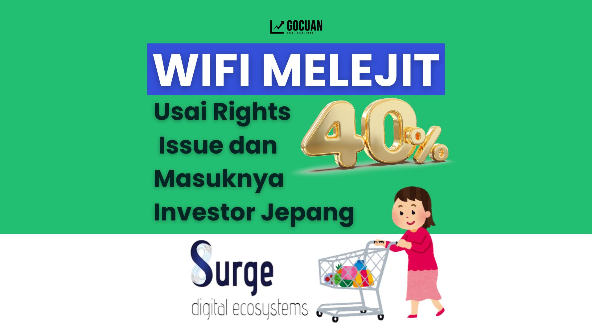 📈 WIFI Melejit 40% Usai Rights Issue dan Sambut Investor Jepang NTT e-Asia